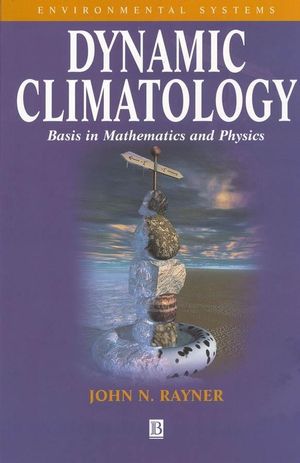 Dynamic Climatology: Basis in Mathematics and Physics (157718016X) cover image