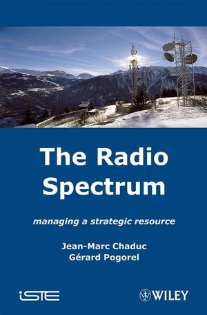 The Radio Spectrum: Managing a Strategic Resource (184821006X) cover image