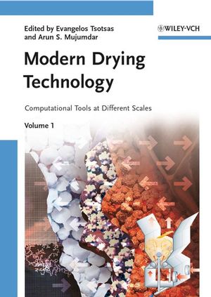 Modern Drying Technology, Volume 1: Computational Tools at Different Scales (352731556X) cover image