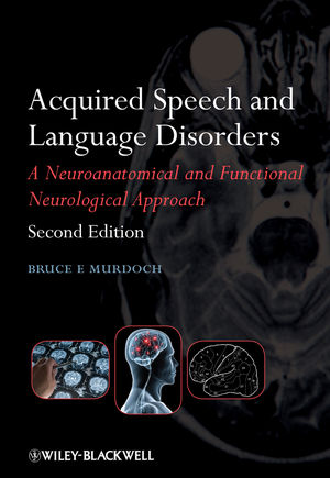 Acquired Speech and Language Disorders, 2nd Edition (0470025670) cover image