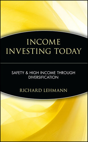 Income Investing Today: Safety and High Income Through Diversification (0470140070) cover image