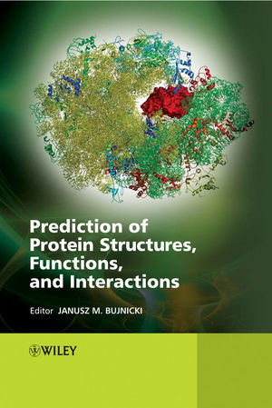 Prediction of Protein Structures, Functions, and Interactions (0470517670) cover image