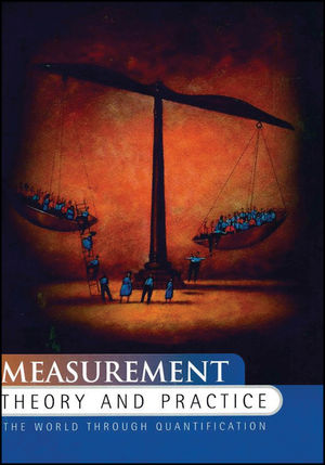 Measurement Theory and Practice: The World Through Quantification (0470685670) cover image