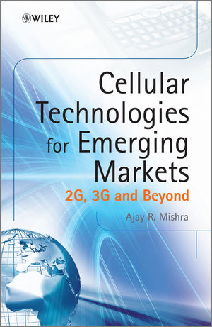 Cellular Technologies for Emerging Markets: 2G, 3G and Beyond (0470779470) cover image