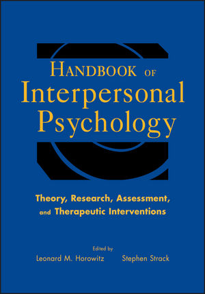 Handbook of Interpersonal Psychology: Theory, Research, Assessment, and Therapeutic Interventions (0470881070) cover image