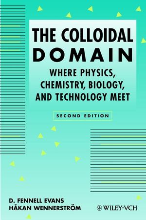 The Colloidal Domain: Where Physics, Chemistry, Biology, and Technology Meet, 2nd Edition (0471242470) cover image