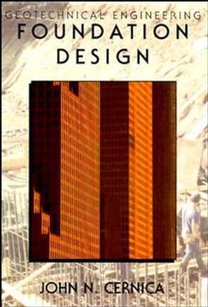 Geotechnical Engineering: Foundation Design (0471308870) cover image