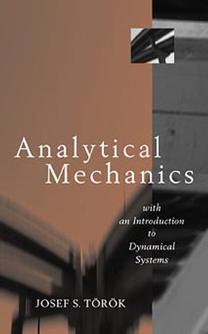 Analytical Mechanics: With an Introduction to Dynamical Systems (0471332070) cover image