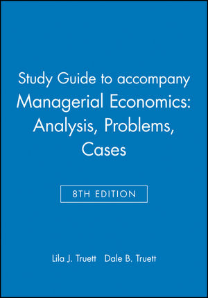 Study Guide to accompany Managerial Economics: Analysis, Problems, Cases, 8th Edition (0471462470) cover image