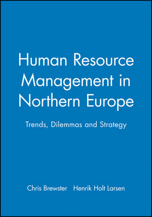 Human Resource Management in Northern Europe: Trends, Dilemmas and Strategy (0631217770) cover image