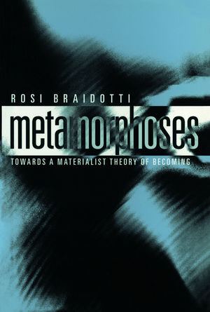 Metamorphoses: Towards a Materialist Theory of Becoming (0745625770) cover image