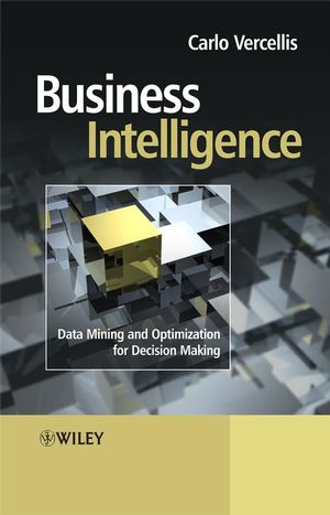 Business Intelligence: Data Mining and Optimization for Decision Making (1119965470) cover image