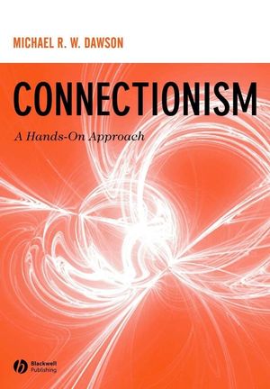 Connectionism: A Hands-on Approach (1405128070) cover image