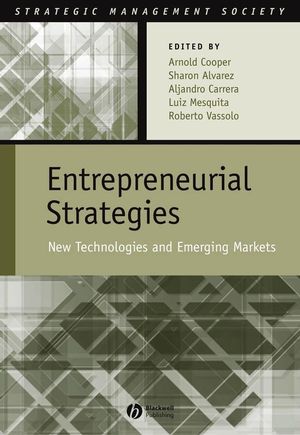 Entrepreneurial Strategies: New Technologies in Emerging Markets (1405141670) cover image