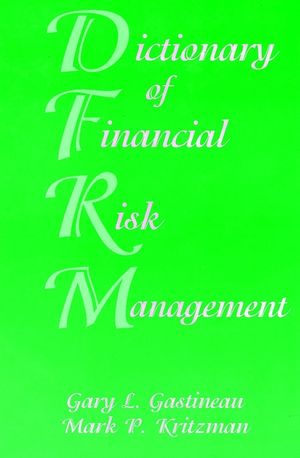 Dictionary of Financial Risk Management, 3rd Edition (1883249570) cover image