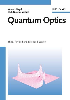 Quantum Optics, 3rd, Revised and Extended Edition (3527405070) cover image