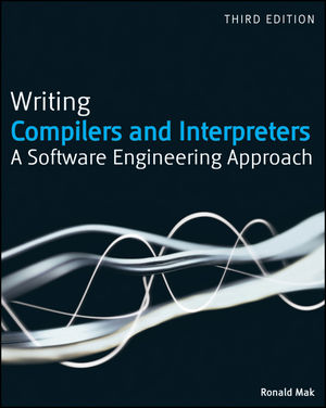 Writing Compilers and Interpreters: A Software Engineering Approach, 3rd Edition (0470177071) cover image