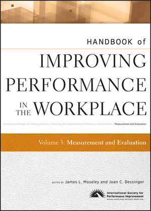 Handbook of Improving Performance in the Workplace, Volume 3, Measurement and Evaluation (0470190671) cover image