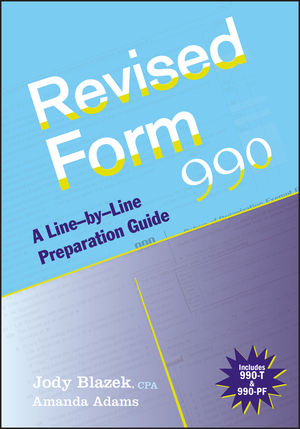 Revised Form 990: A Line-by-Line Preparation Guide  (0470446471) cover image