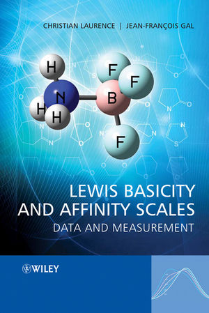 Lewis Basicity and Affinity Scales: Data and Measurement (0470749571) cover image