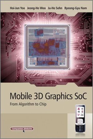 Mobile 3D Graphics SoC: From Algorithm to Chip (0470823771) cover image