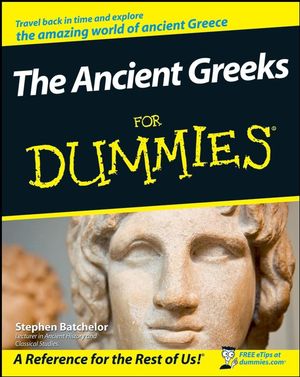 The Ancient Greeks For Dummies (0470987871) cover image