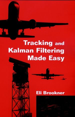 Tracking and Kalman Filtering Made Easy (0471184071) cover image