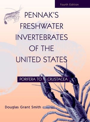Pennak's Freshwater Invertebrates of the United States: Porifera to Crustacea, 4th Edition (0471358371) cover image