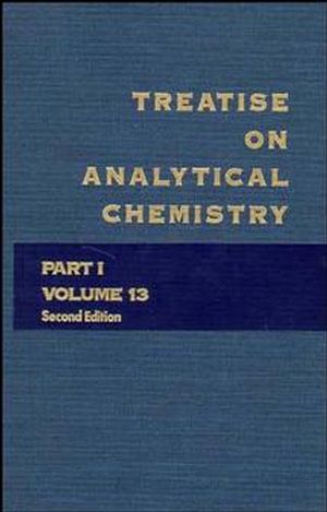 Treatise on Analytical Chemistry, Part 1 Volume 13, 2nd Edition (0471806471) cover image