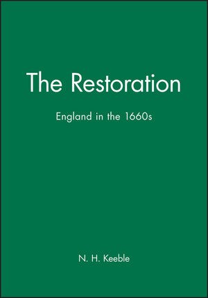 The Restoration: England in the 1660s (0631236171) cover image