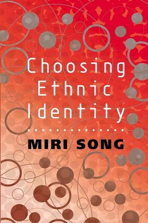 Choosing Ethnic Identity (0745622771) cover image