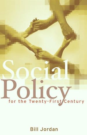 Social Policy for the Twenty-First Century: New Perspectives, Big Issues (0745636071) cover image