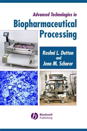 Advanced Technologies in Biopharmaceutical Processing (0813805171) cover image
