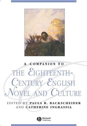 A Companion to the Eighteenth-Century English Novel and Culture (1405101571) cover image