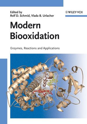 Modern Biooxidation: Enzymes, Reactions and Applications (3527315071) cover image
