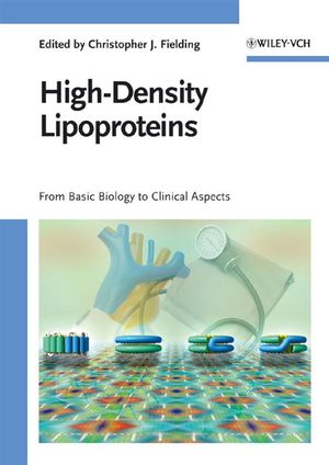 High-Density Lipoproteins: From Basic Biology to Clinical Aspects (3527317171) cover image