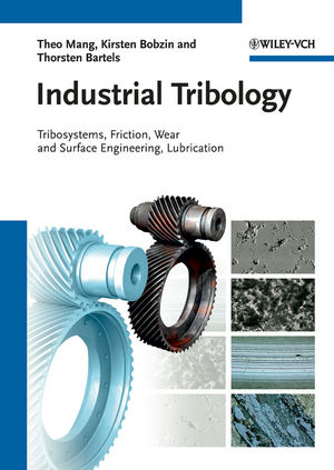 Industrial Tribology: Tribosystems, Friction, Wear and Surface Engineering, Lubrication (3527320571) cover image