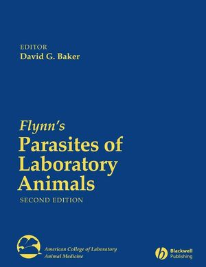 Flynn's Parasites of Laboratory Animals, 2nd Edition (0470344172) cover image