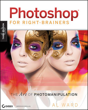 Photoshop For Right-Brainers: The Art of Photomanipulation, 3rd Edition (0470485272) cover image