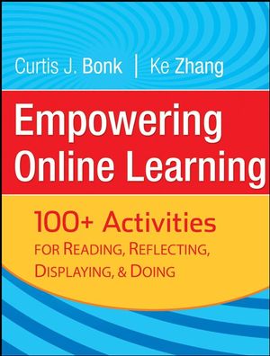 Empowering Online Learning: 100+ Activities for Reading, Reflecting, Displaying, and Doing (0470605472) cover image