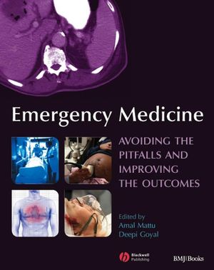 Emergency Medicine: Avoiding the Pitfalls and Improving the Outcomes (0470755172) cover image