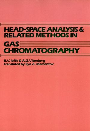 Head-Space Analysis and Related Methods in Gas Chromatography (0471065072) cover image