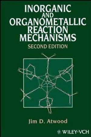 Inorganic and Organometallic Reaction Mechanisms, 2nd Edition (0471188972) cover image