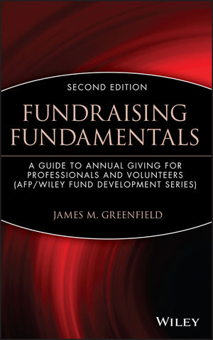 Fundraising Fundamentals: A Guide to Annual Giving for Professionals and Volunteers, 2nd Edition (0471209872) cover image