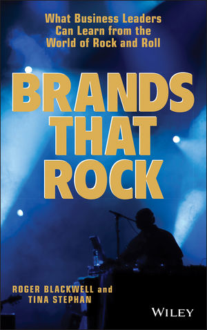 Brands That Rock: What Business Leaders Can Learn from the World of Rock and Roll (0471455172) cover image
