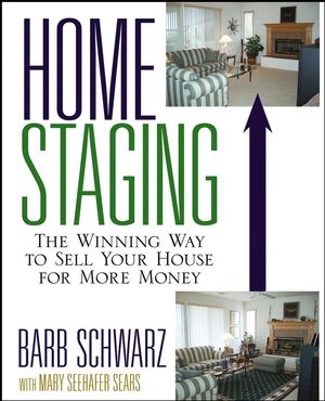 Home Staging: The Winning Way To Sell Your House for More Money  (0471928372) cover image