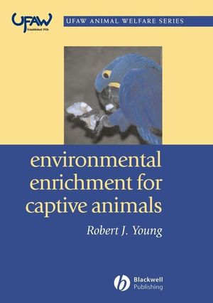 Environmental Enrichment for Captive Animals (0632064072) cover image