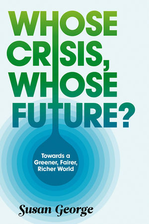 Whose Crisis, Whose Future? (0745651372) cover image