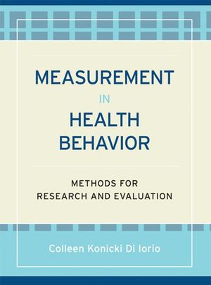 Measurement in Health Behavior: Methods for Research and Evaluation (0787970972) cover image