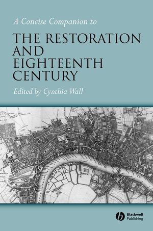 A Concise Companion to the Restoration and Eighteenth Century (1405101172) cover image